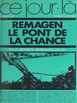 cover image of Remagen, le pont de la chance, 7 mars 1945